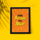 Pheli fursat meh nikal